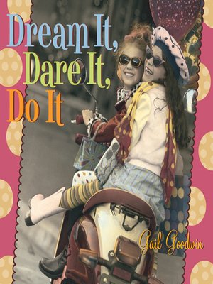 cover image of Dream It, Dare It, Do It